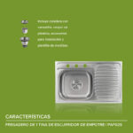 Tarja fregadero de acero inoxidable de empotre – 1 tina con escurridor PAF02S Avera - Imagen 7